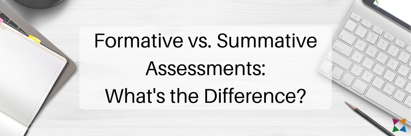 Formative Vs. Summative Assessments: What's The Difference?